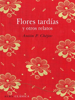 cover image of Flores tardías y otros relatos